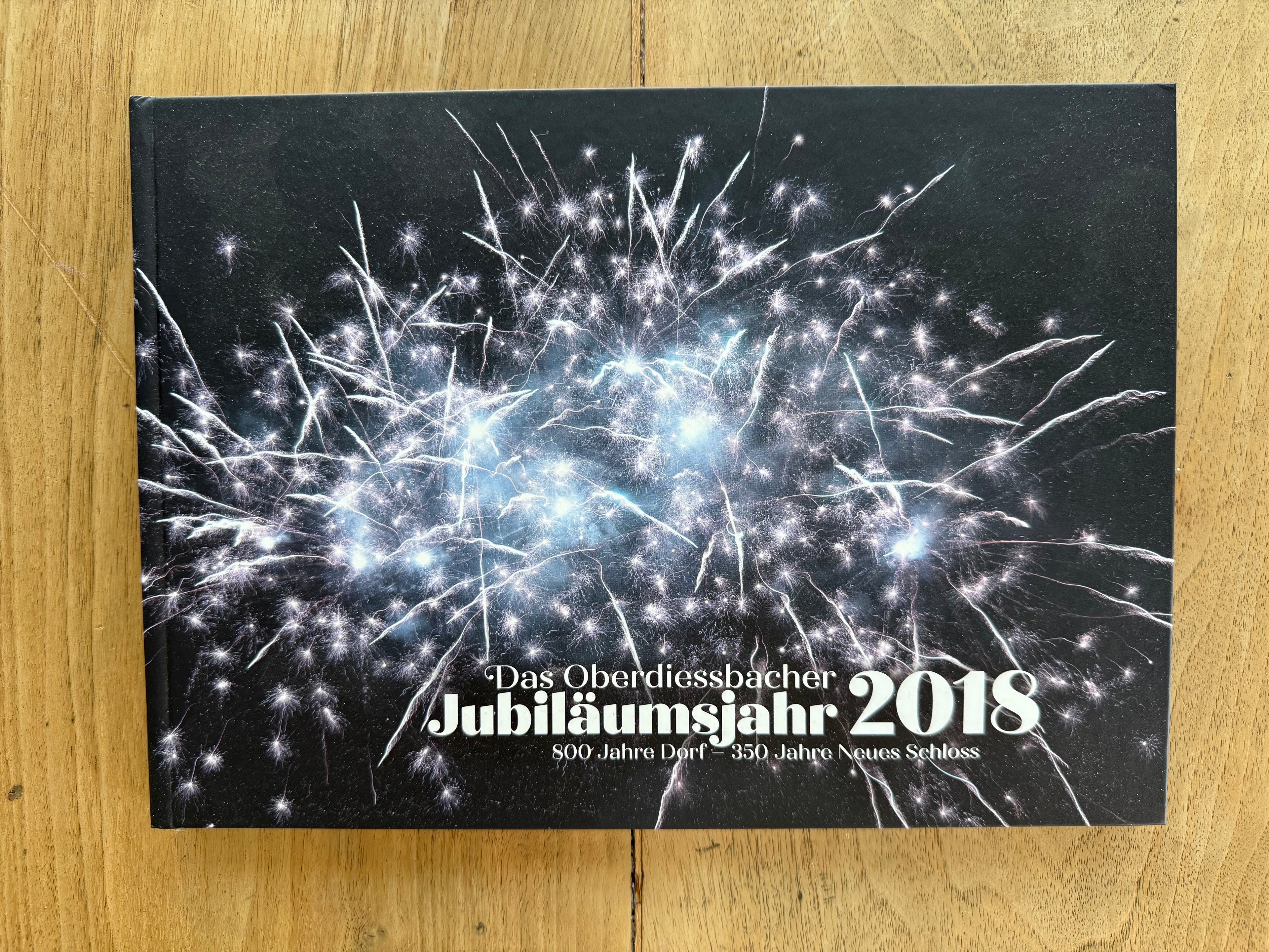 Das Oberdiessbacher Jubiläumsjahr Buch 2018 Publikation