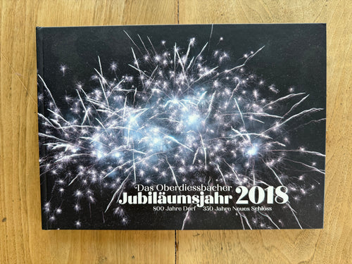 Das Oberdiessbacher Jubiläumsjahr Buch 2018 Publikation