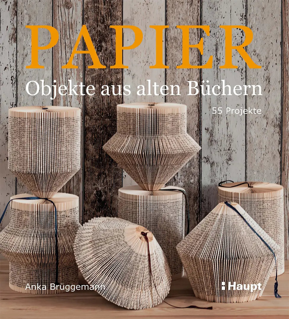 Buch, Verlag Haupt Bern, Papier Ojekte aus alten Bücher