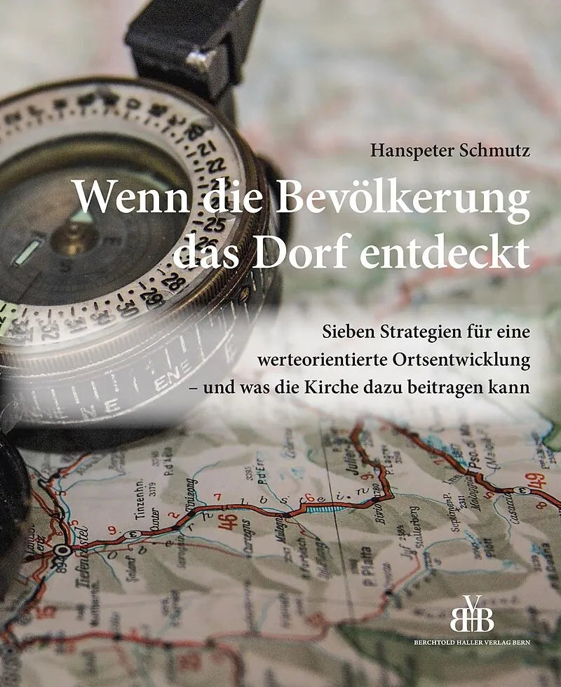 Publikation wenn die Bevölkerung das Dorf entdeckt Hanspeter Schmutz